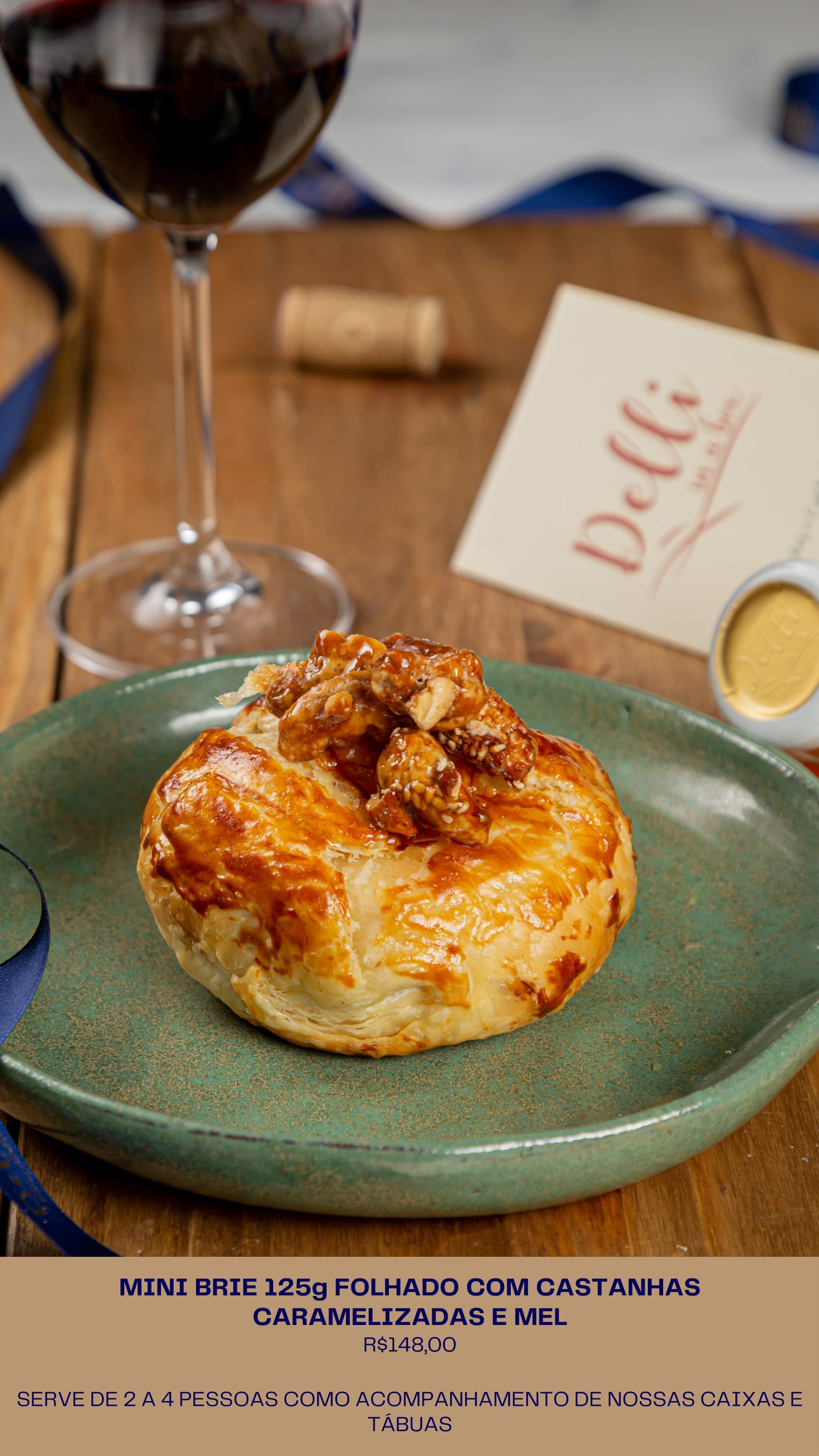 Mini brie folhado com castanhas caramelizadas e mel